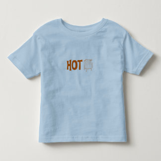 Hot! Toddler T-Shirt