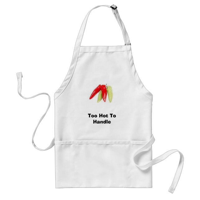 hot, Too Hot To Handle Standard Apron (Front)