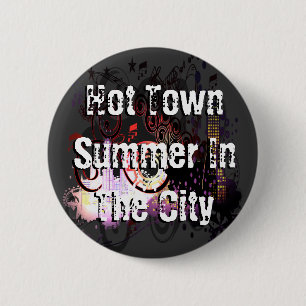 Hot Town Summer In The City 6 Cm Round Badge