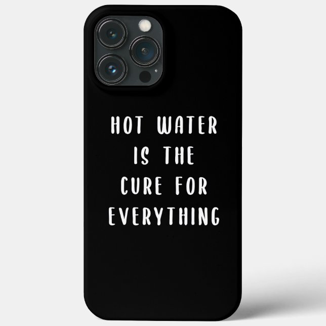 Hot water is the cure for everything Case-Mate iPhone case (Back)