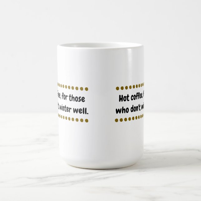 Hot Winter Coffee Mug (Center)