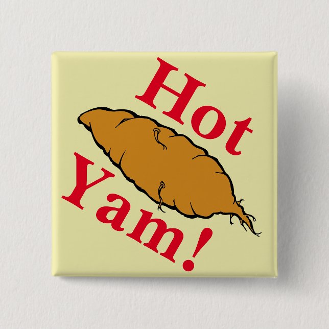 Hot Yam! Button (Front)