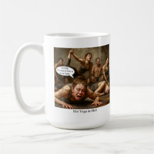 Hot Yoga in Hell.  Coffee Mug
