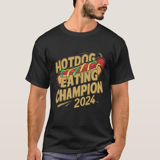 Hotdog eating champion funny for hot dogs lover 20 T-Shirt (Front)