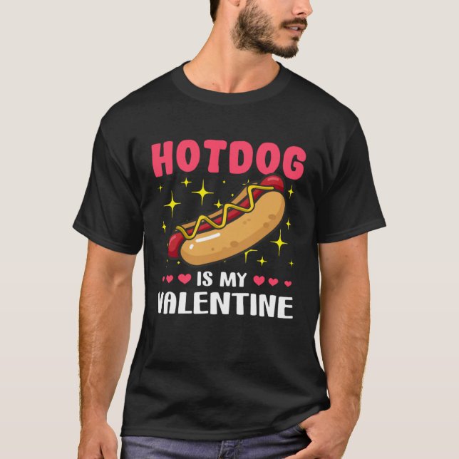 Hotdog is My Valentine  Valentine's Day T-Shirt (Front)