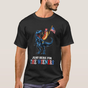 Hotdog Rex I m Just Here For The Wieners 4th of Ju T-Shirt