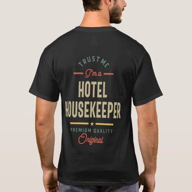 Hotel Housekeeper Job Title Gift T-Shirt (Back)