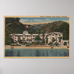Hotel St. Catherine in Santa Catalina, Californi Poster
