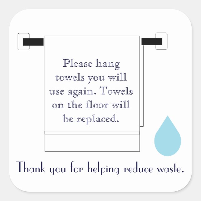 Hotel Towel Water Conservation Sign Square Sticker (Front)