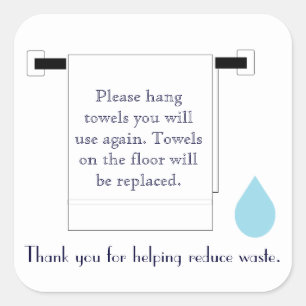 Hotel Towel Water Conservation Sign Square Sticker