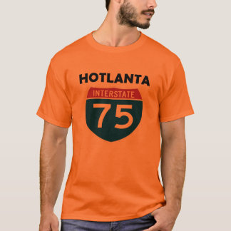 Hotlanta Atlanta Georgia I-75 Interstate Sign T-Shirt