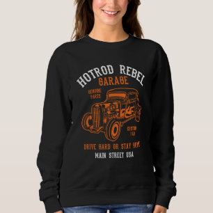 Hotrod Rebel Automotive Nostalgia Old Car  20 Sweatshirt