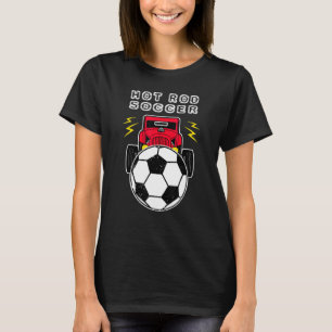 HotRod Soccer Motorsports Car Football T-Shirt
