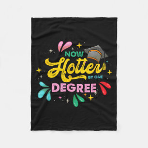 Hotter by one degree _ college highschool _Hotter Fleece Blanket