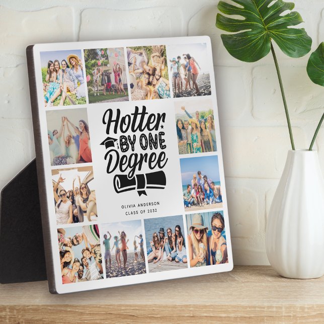 Hotter By One Degree Grad Photo Collage Memories Plaque (Creator Uploaded)