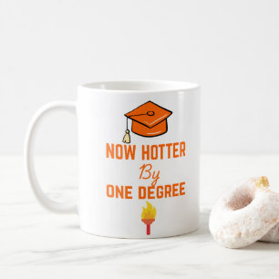 Hotter By One Degree Graduation Coffee Mug
