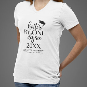 Hotter By One Degree   Graduation T-Shirt
