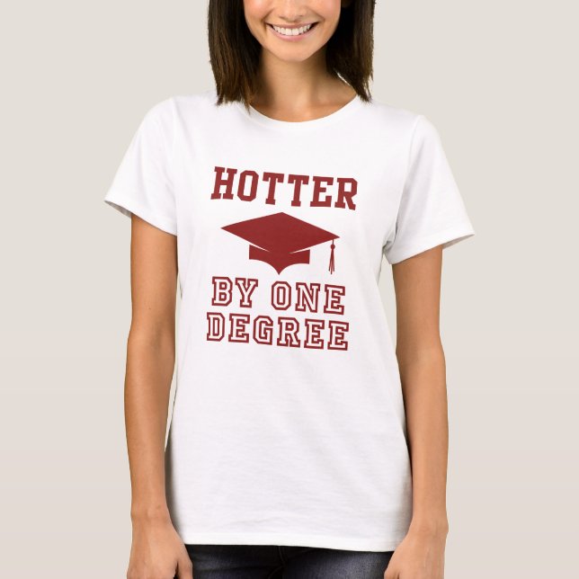 Hotter By One Degree T-Shirt (Front)