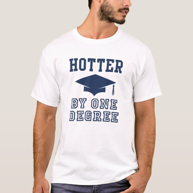 Hotter By One Degree T-Shirt (Front)