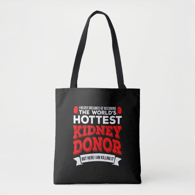 Hottest Kidney Donor Organ Transplant Surgery Tote Bag (Front)