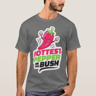 Hottest Pepper in the Bush Funny Cute toon Chilli T-Shirt