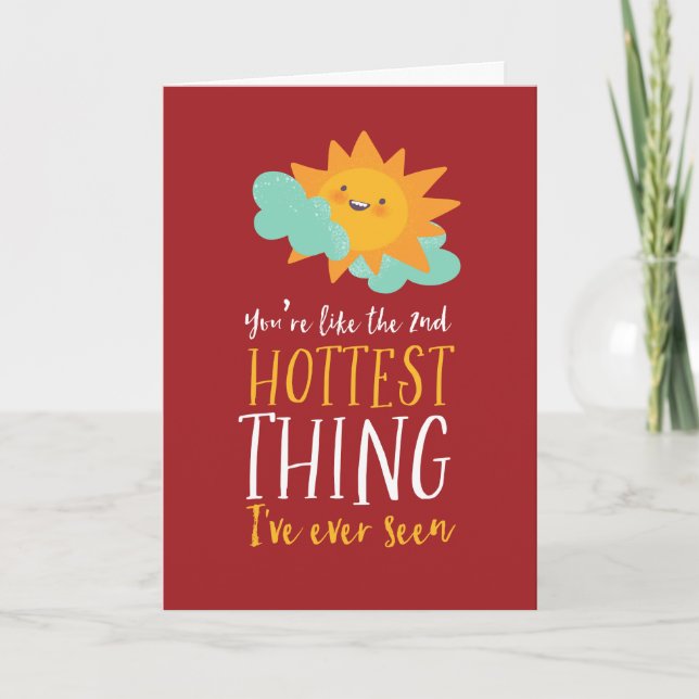 Hottest Thing Cute Sun Pun Funny Valentine's Day Holiday Card (Front)