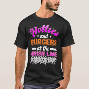 Hotties and burgers at the finish line Marathon Ru T-Shirt