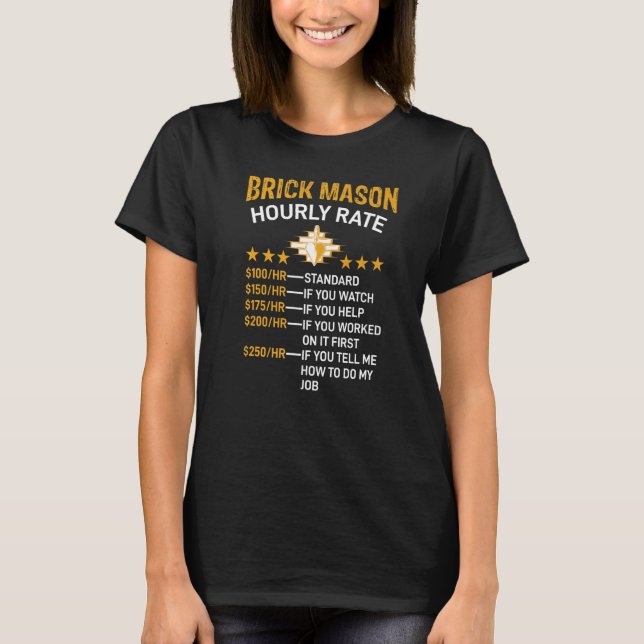 Hourly Rate  Brick Mason Bricklayer Dad Worker Men T-Shirt (Front)
