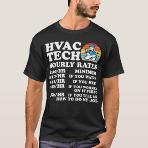 Hourly Rates HVAC Tech Funny HVAC Technician Fathe T-Shirt
