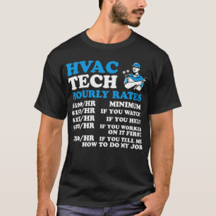 Hourly Rates HVAC Tech Funny HVAC Technician Fathe T-Shirt