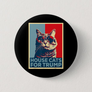 House Cats For Trump 2024 Trump Won 6 Cm Round Badge
