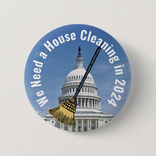 House Cleaning 2024 Election 6 Cm Round Badge