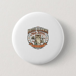 House Cleaning Maid Service Cat House Cleaning Mai 6 Cm Round Badge