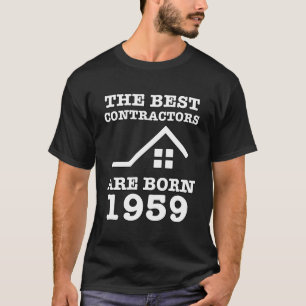 House Contractor 1959 Birthday Construction Worker T-Shirt
