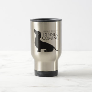 House Dachshund "Dinner is Coming" coffee mug