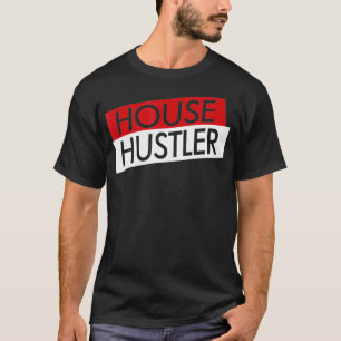 House Hustler Realtor Real Estate Agent Gift T-Shirt