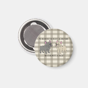 House is not a home without a dog magnet