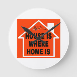 HOUSE IS WHERE HOME IS LOGO BLACK FONTS ORANGE BG ROUND CLOCK