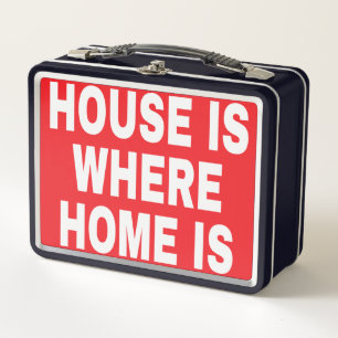 HOUSE IS WHERE HOME IS WHITE FONTS RED BG METAL LUNCH BOX