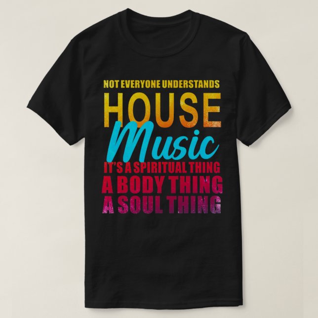 House Music7 T-Shirt (Design Front)