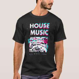 House Music All Night Glitch Optical Illusion Edm T-Shirt