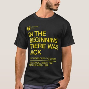 House Music Anthem The Beginning There Was Jack Dj T-Shirt