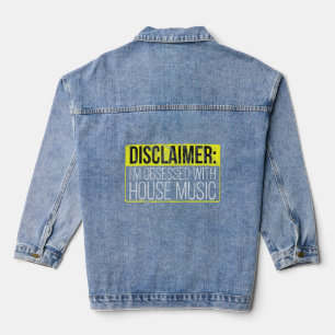 House Music Obsessed - Edm Dj Rave Quote  Denim Jacket