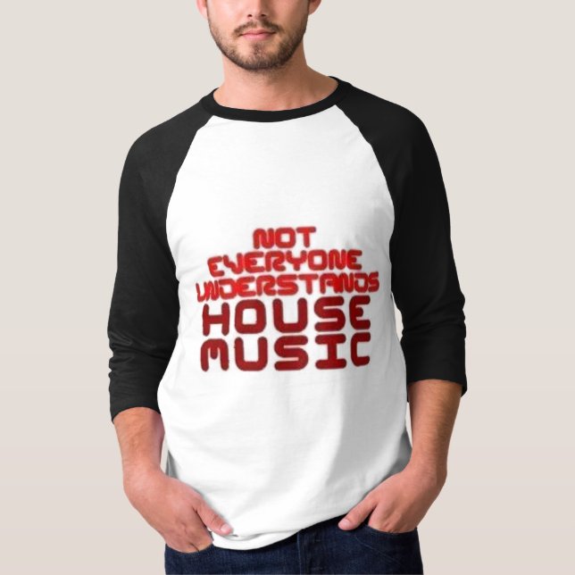 house music T-Shirt (Front)
