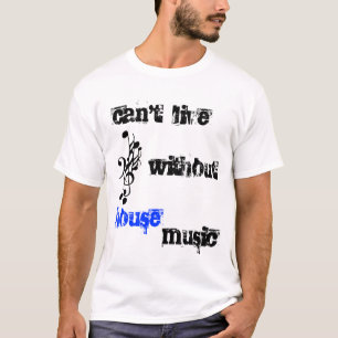 House music with notes T-Shirt