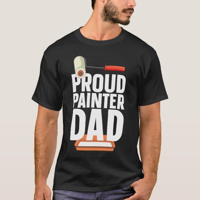 House Painter Decorator Dad Proud Painter Dad T-Shirt (Front)