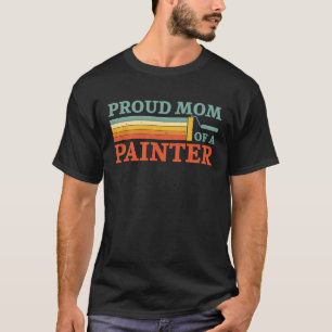 House Painter Decorator Mum Retro Proud Mum Of A P T-Shirt