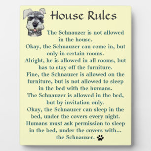 House Rules for Schnauzers Plaque