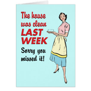 House Was Clean Card