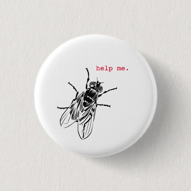 Housefly "Help Me" button (Front)